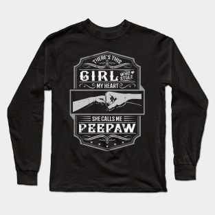 This Girl Stole My Heart She Calls Me Peepaw Long Sleeve T-Shirt